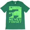 never forget T-Shirt