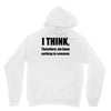 i think funny t shirt humor geek humor smart tee Unisex Hoodie