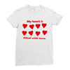 my heart is filled with love Ladies Fitted T-Shirt