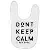don't keep calm, said vodka Baby Bibs
