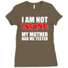i'm not insane my mother Ladies Fitted T-Shirt