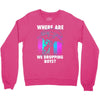 where are we dropping boys Crewneck Sweatshirt
