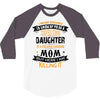 Super Cool Daughter Of A Freaking Awesome Mom 3/4 Sleeve Shirt
