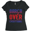 barca over everything!! Women's Triblend Scoop T-shirt
