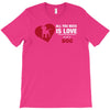 love and a dog life T-Shirt