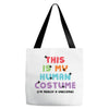 This Is My Human Costume I'm Really a Unicorn Tote Bags
