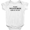 Make Westeros Great Again Baby Onesie
