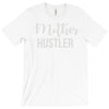 mother hustler T-Shirt
