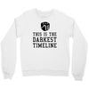 this is the darkest timeline Crewneck Sweatshirt