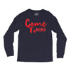 come Long Sleeve Shirts