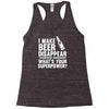 i make beer disappear! Racerback Tank