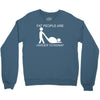 fat people are harder to kidnap funny Crewneck Sweatshirt
