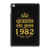 queens are born in 1982 iPad Mini 4