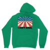 I Don't Kneel Hoodie