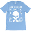 Life Begins at Forty 1978 the Birth of Legends T-Shirt