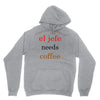 el jefe needs coffee Unisex Hoodie