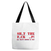 shut up Tote Bags