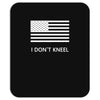 i don't kneel Mousepad