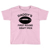 first round   draft pick Toddler T-shirt