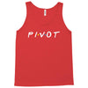 Pivot of The Friends Parody Tank Top