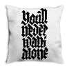 you'll never walk alone Throw Pillow