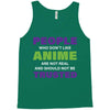 people who don't like anime are not real and should not be trusted Tank Top