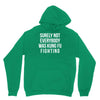 surely not everybody was kung fu fighting Hoodie
