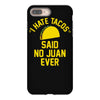 i hate tacos said no juan funny iPhone 8 Plus Case