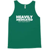 heavily medicated for your safety Tank Top