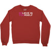believe in yourself Crewneck Sweatshirt