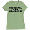 rugbyball is my girlfriend Ladies Fitted T-Shirt
