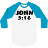 john 3 16 3/4 Sleeve Shirt
