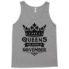 Queens Are Born In November Tank Top
