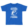 If I've Gone Missing Fishing Toddler T-shirt