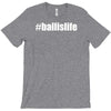 ball is life T-Shirt
