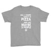 care about pizza and 3 people girls Youth Tee