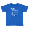she wants the d black Toddler T-shirt