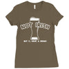 not irish but i'l have a drink! Ladies Fitted T-Shirt