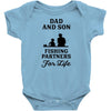Dad And Son Fishing Partners For Life Infant Clothing