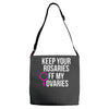 keep your rosaries off my ovaries Adjustable Strap Totes