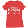 must be monday Ladies Fitted T-Shirt