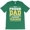 proud dad of a freaking awesome teacher. (yes she bought me this). fat T-Shirt