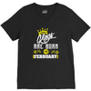 Kings Are Born In February V-Neck Tee