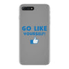 Go Like Yourself iPhone 7 Plus Case