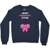 Best Present Ever Crewneck Sweatshirt
