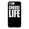 choose life iPhone 8 Plus