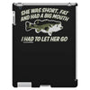 she was short, fat and had a big mouth! iPad 3 and 4 Case