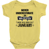 never underestimate an old man who was born in january Baby Onesie