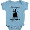 Princesses Are Born In January Baby Onesie