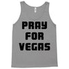 pray for las vegas Tank Top